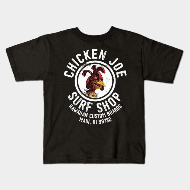 Chicken Joe Surf Shop Kids T-Shirt by teeteet